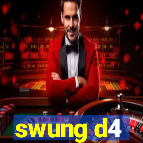 swung d4